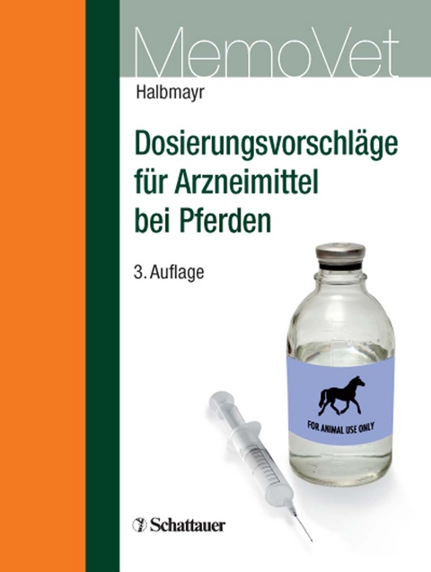 Dosierungsvorschläge für Arzneimittel bei Pferden - Edeltraud Halbmayr