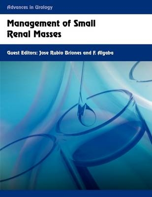 Management of Small Renal Masses - 