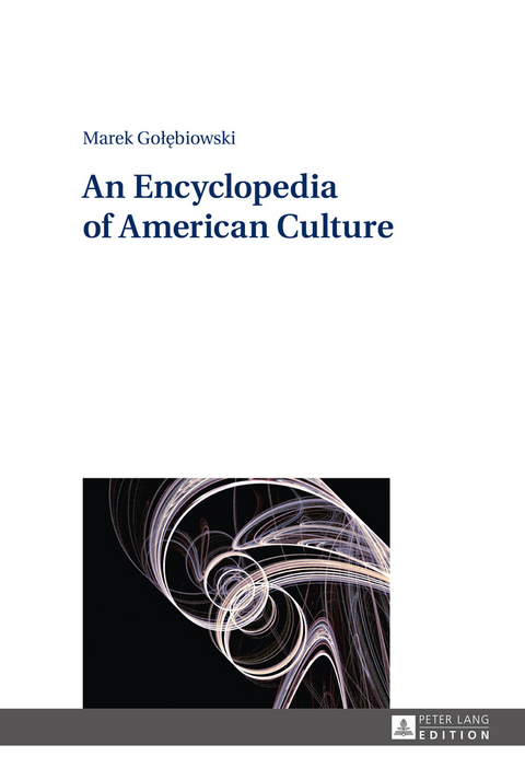 An Encyclopedia of American Culture - Marek Gołebiowski