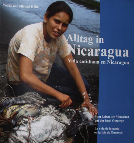 Alltag in Nicaragua/Vida cotidiana en Nicaragua - Monika Höhn, Michael Höhn