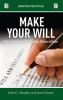 Make Your Will - John G. Murphy, Jason Dunne