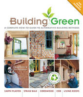 Building Green, New Edition - Clarke Snell, Tim Callahan