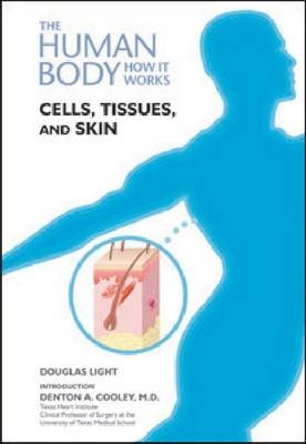 Cells, Tissues, and Skin - Douglas B. Light