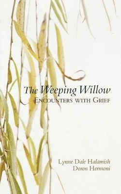 The Weeping Willow - Lynne Halamish, Doron Hermoni