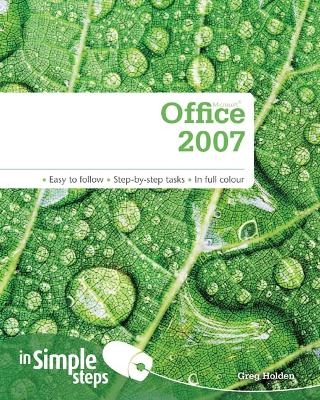 Microsoft Office 2007 In Simple Steps - Greg Holden