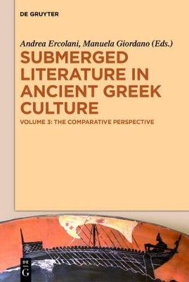 Submerged Literature in Ancient Greek Culture / The Comparative Perspective - 