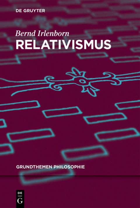 Relativismus - Bernd Irlenborn