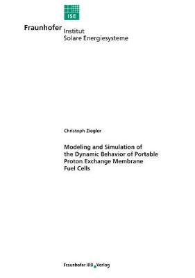 Modeling and Simulation of the Dynamic Behavior of Portable Proton Exchange Membrane Fuel Cells.