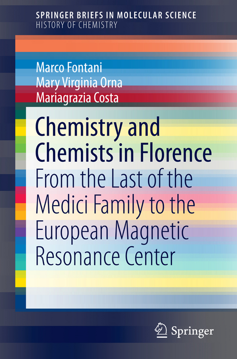 Chemistry and Chemists in Florence - Marco Fontani, Mary Virginia Orna, Mariagrazia Costa