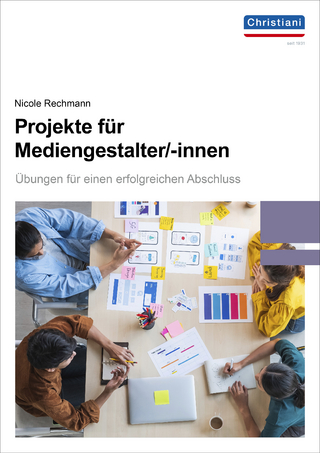 Projekte für Mediengestalter - Nicole Rechmann