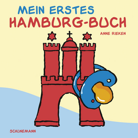 Mein erstes Hamburg-Buch - Anne Rieken