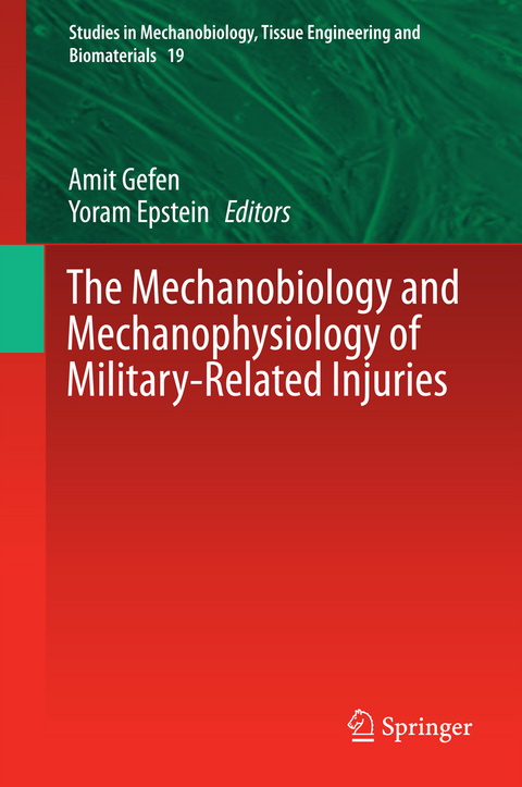 The Mechanobiology and Mechanophysiology of Military-Related Injuries - 