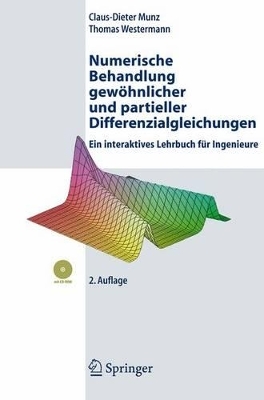 Numerische Behandlung gewöhnlicher und partieller Differenzialgleichungen - Claus-Dieter Munz, Thomas Westermann