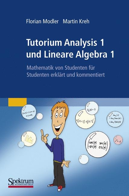 Tutorium Analysis 1 und Lineare Algebra 1 - Florian Modler, Martin Kreh