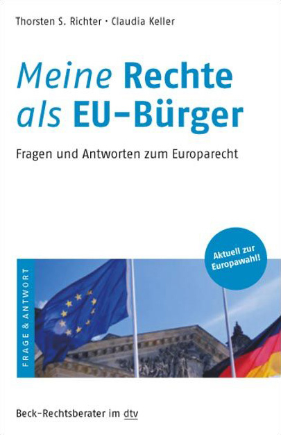 Meine Rechte als EU-Bürger - Thorsten S. Richter, Claudia Keller