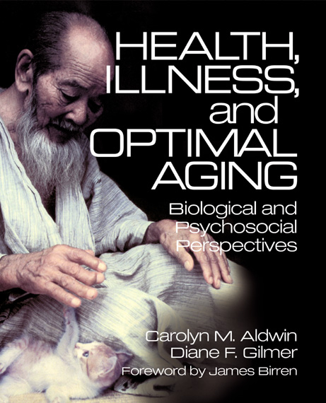 Health, Illness, and Optimal Aging - Carolyn M. Aldwin, Diane F. Gilmer