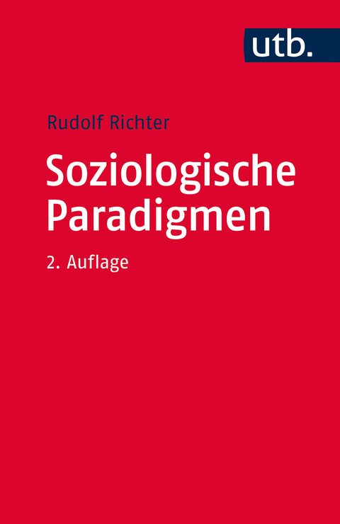 Soziologische Paradigmen - Rudolf Richter