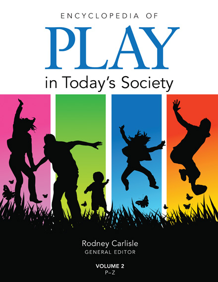 Encyclopedia of Play in Today′s Society - 