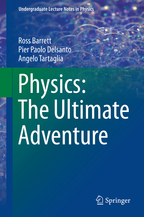 Physics: The Ultimate Adventure - Ross Barrett, Pier Paolo Delsanto, Angelo Tartaglia