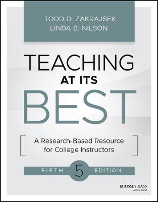 Teaching at Its Best 4e – A Research–Based Resource for College Instructors - LB Nilson