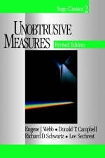 Unobtrusive Measures - USA) Campbell Donald T. (Lehigh University, New York Richard D. (Syracuse University  USA) Schwartz, USA) Sechrest Lee (University of Arizona, London) Webb Eugene J. (Northwood College