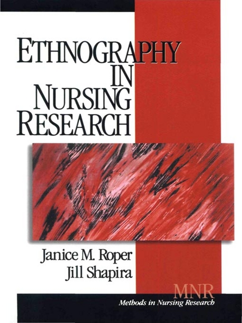 Ethnography in Nursing Research - Signal Hill Janice M. (American University of Health Research Services  CA) Roper,  Jill Shapira