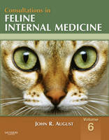 Consultations in Feline Internal Medicine - John R. August