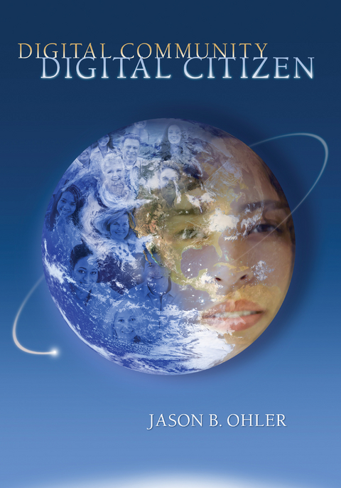 Digital Community, Digital Citizen -  Jason B. Ohler