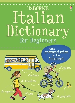 Italian Dictionary for Beginners - Francoise Holmes, Giovanna Iannaco, Helen Davies