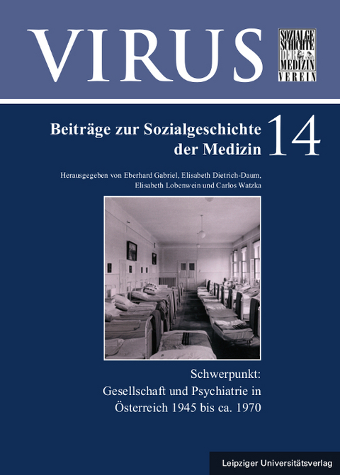 Gesellschaft und Psychiatrie in Österreich 1945 bis ca. 1970 - 