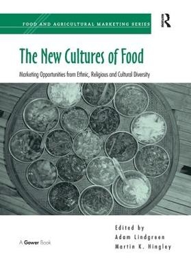 The New Cultures of Food - Martin K. Hingley