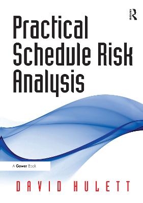 Practical Schedule Risk Analysis - David Hulett