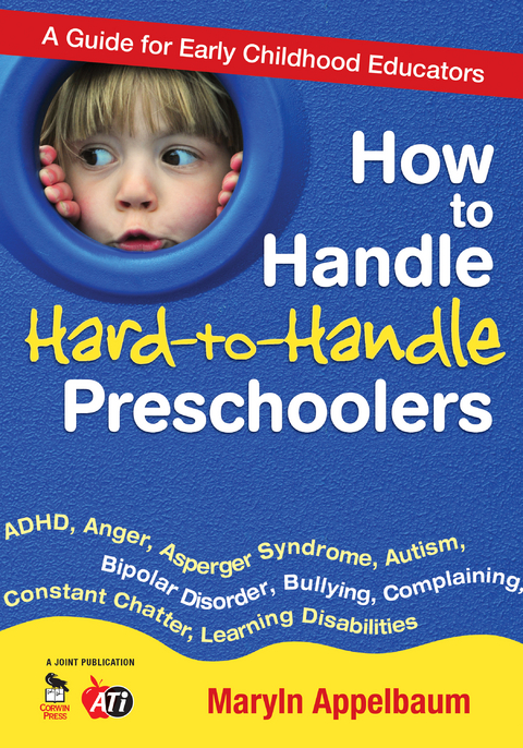 How to Handle Hard-to-Handle Preschoolers -  Maryln Appelbaum