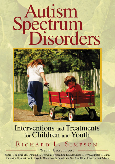 Autism Spectrum Disorders - Richard L. Simpson, Sonja R. de Boer, Deborah Griswold, Brenda Smith Myles, Sara E. Byrd, Jennifer Ganz, Katherine Tapscott Cook, Kaye L. Otten, Josefa Ben-Arieh, Sue Ann Kline, Lisa Garriott Adams