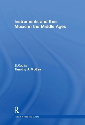 Instruments and their Music in the Middle Ages - 