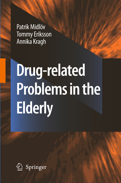 Drug-related problems in the elderly - Patrik Midlöv, Tommy Eriksson, Annika Kragh