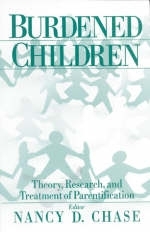 Burdened Children : Theory, Research, and Treatment of Parentification - 