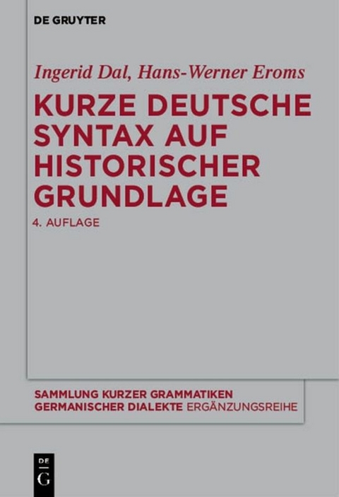 Kurze deutsche Syntax auf historischer Grundlage - Ingerid Dal