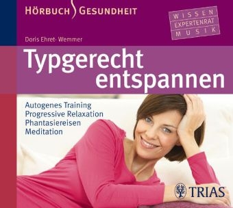 Typgerecht entspannen (Hörbuch) - Doris Ehret-Wemmer