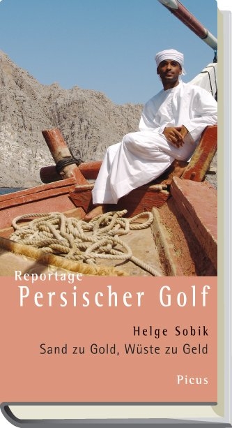 Reportage Persischer Golf - Helge Sobik