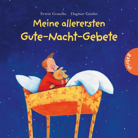 Meine allerersten Gute-Nacht-Gebete - Erwin Grosche