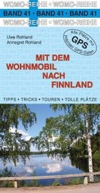 Mit dem Wohnmobil nach Finnland - Uwe Rohland, Annegret Rohland