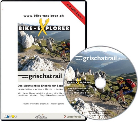 Bike-Explorer Grischatrail, CD-ROM inkl. GPS-Tracks - Michelle Schierle