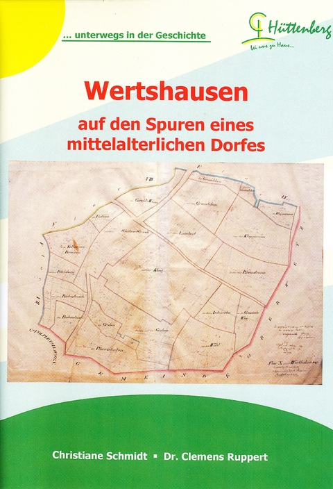 Wertshausen - auf den Spuren eines mittelalterlichen Dorfes - Christiane Schmidt, Clemens Dr. Ruppert