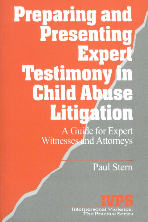 Preparing and Presenting Expert Testimony in Child Abuse Litigation - Paul Stern