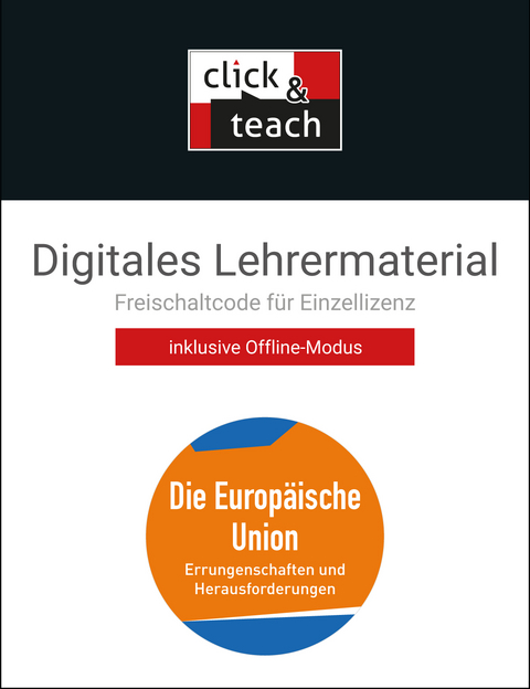 Kolleg Politik und Wirtschaft - neu / Die Europäische Union - neu click & teach Box - Gunnar Meyer, Kersten Ringe, Peter Stolz, Jan Weber