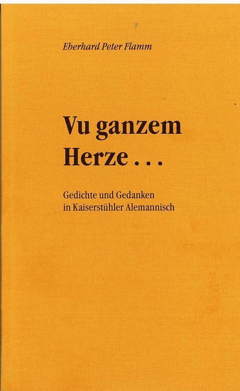 Vu ganzem Herze... - Eberhard P Flamm