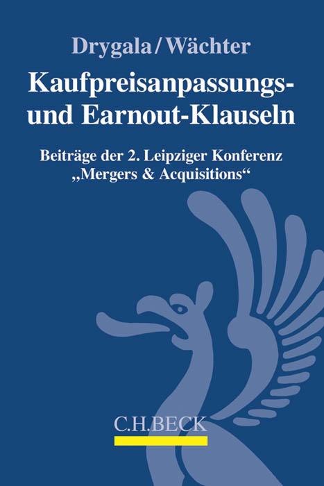 Kaufpreisanpassungs- und Earnout-Klauseln bei M&A-Transaktionen - 