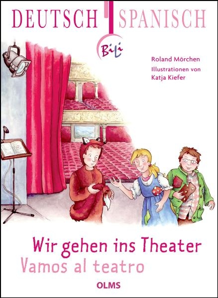 Wir gehen ins Theater- Vamos al teatro - Roland Mörchen