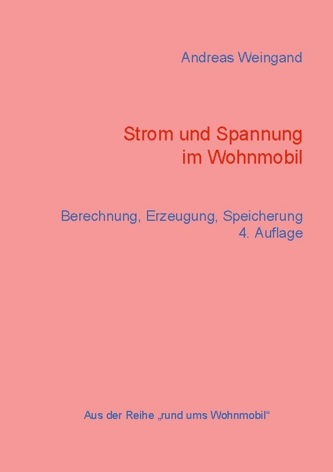 Strom und Spannung im Wohnmobil - Andreas Weingand